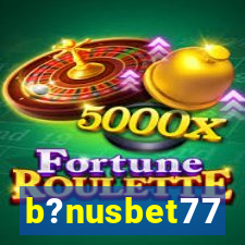 b?nusbet77