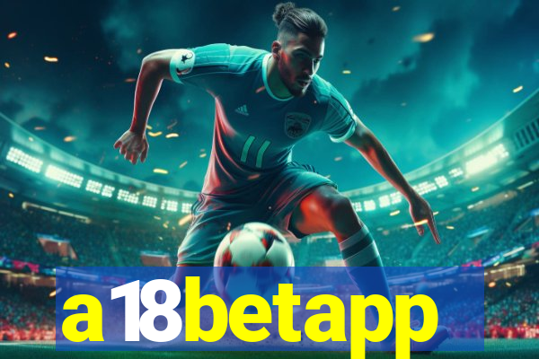 a18betapp