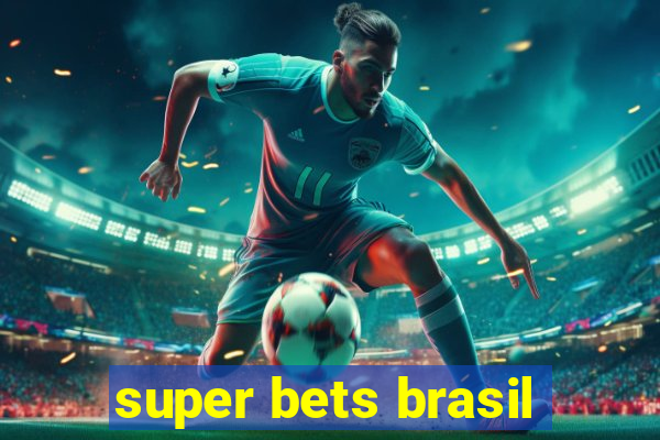 super bets brasil