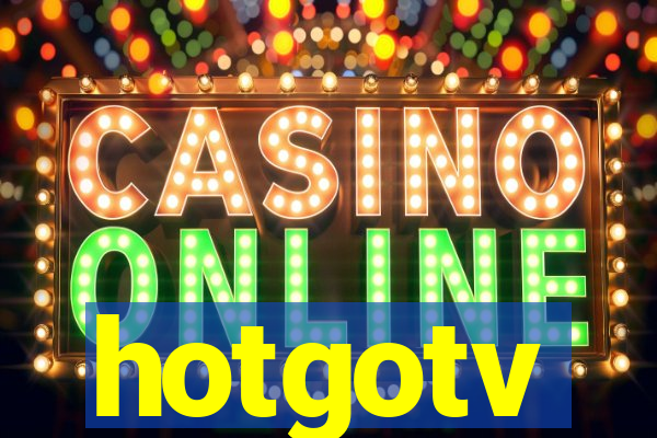 hotgotv