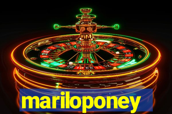 mariloponey