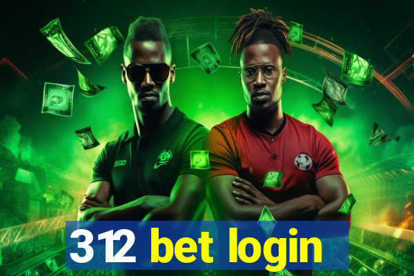 312 bet login