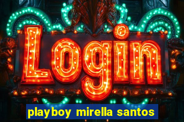 playboy mirella santos