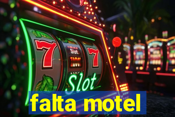 falta motel