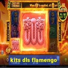 kits dls flamengo