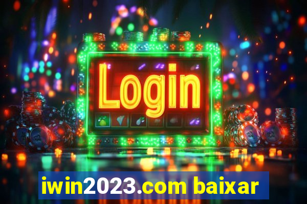 iwin2023.com baixar
