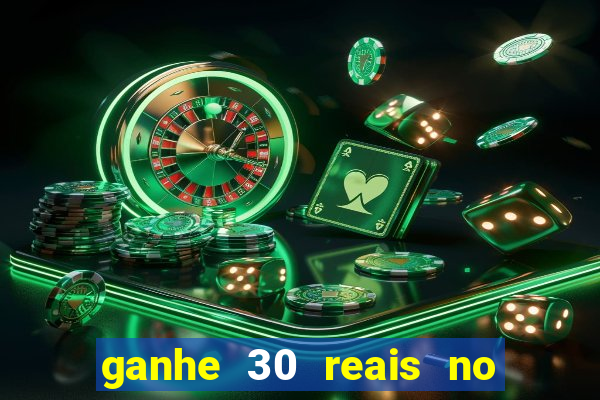 ganhe 30 reais no cadastro tigre
