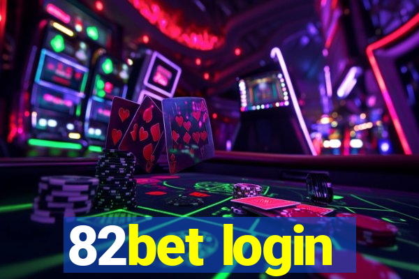 82bet login