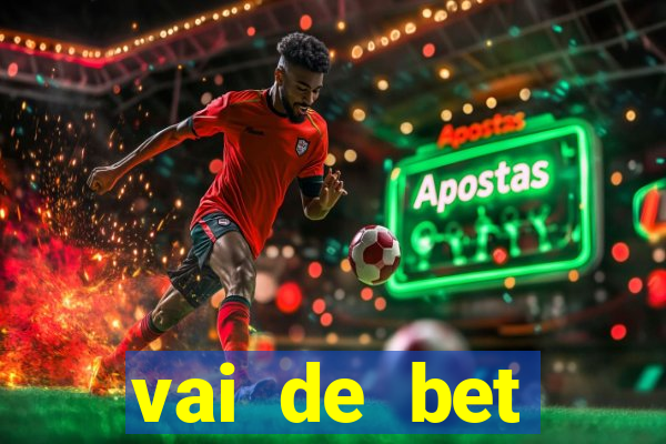 vai de bet plataforma gusttavo lima