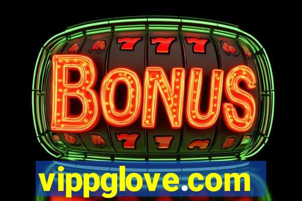 vippglove.com