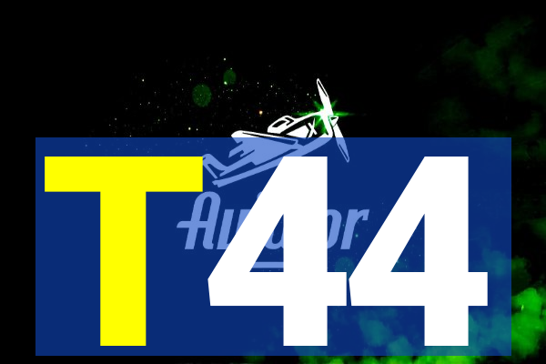 T44