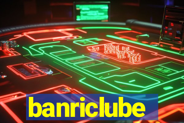 banriclube