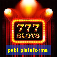 pvbt plataforma