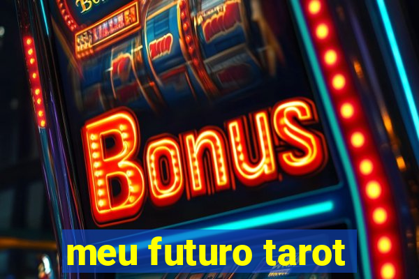 meu futuro tarot