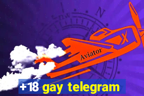 +18 gay telegram