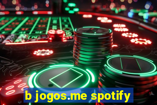 b jogos.me spotify