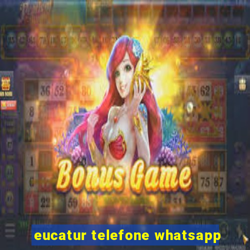 eucatur telefone whatsapp