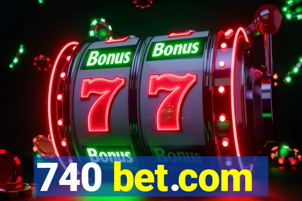 740 bet.com