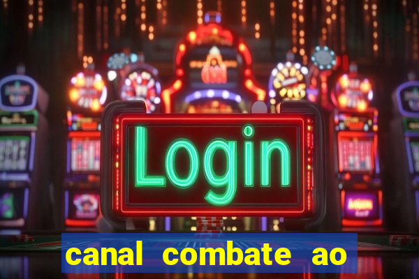 canal combate ao vivo gratis multicanais