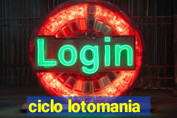 ciclo lotomania