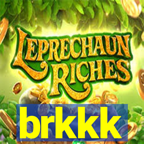 brkkk