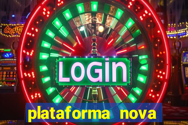 plataforma nova pagando cassino