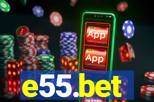 e55.bet