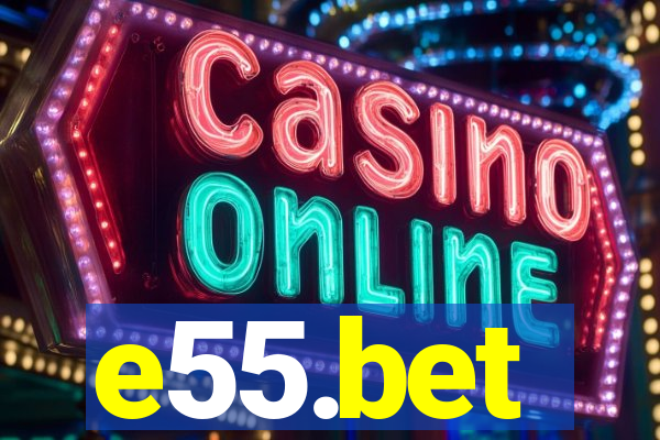 e55.bet