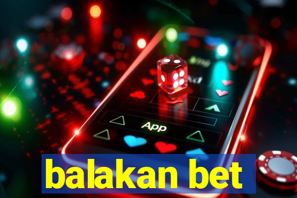 balakan bet