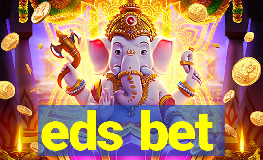 eds bet