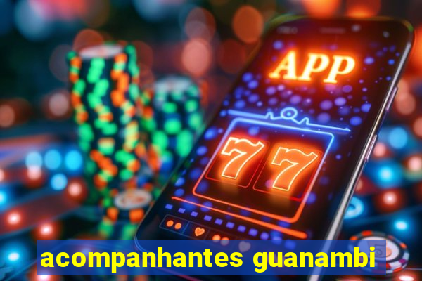 acompanhantes guanambi
