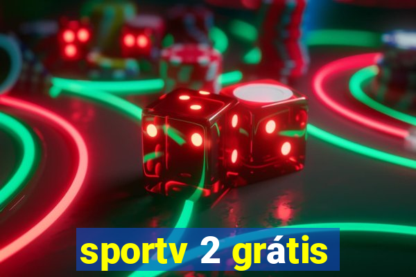 sportv 2 grátis