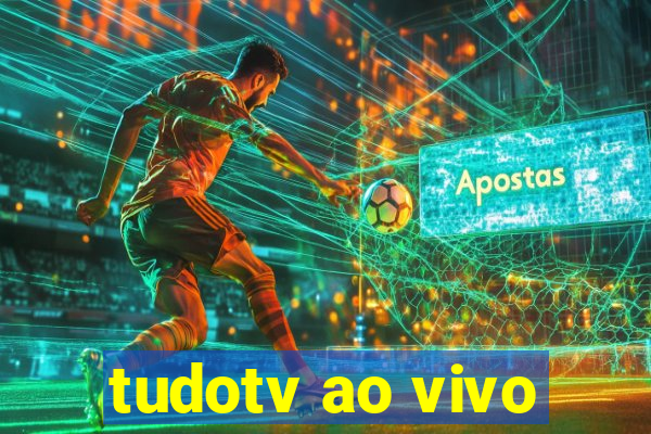 tudotv ao vivo