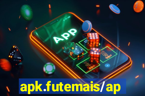 apk.futemais/app/2