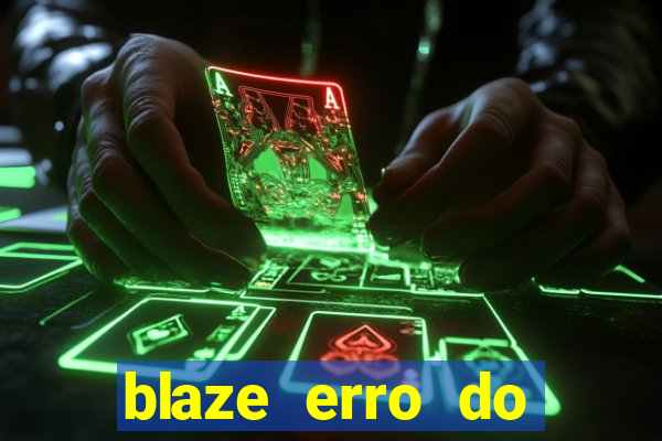 blaze erro do servidor interno