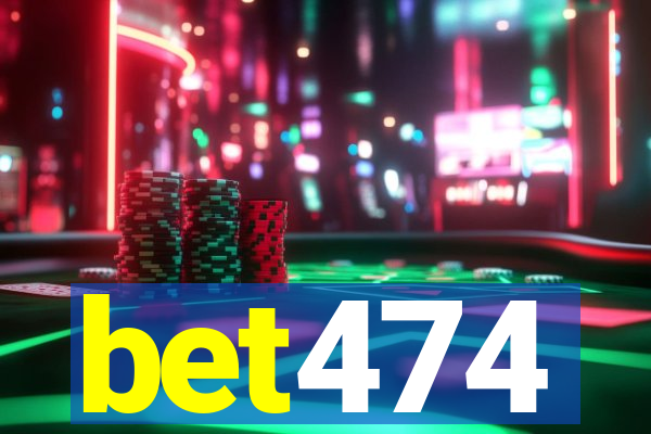 bet474