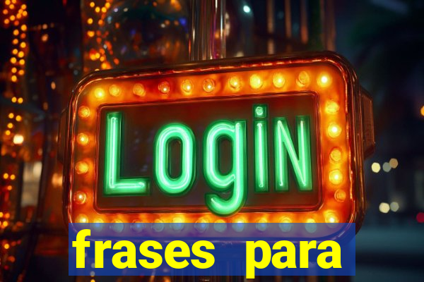 frases para pioneiros jw
