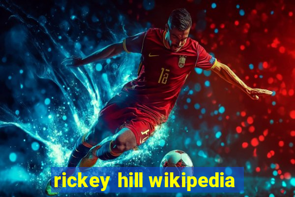 rickey hill wikipedia
