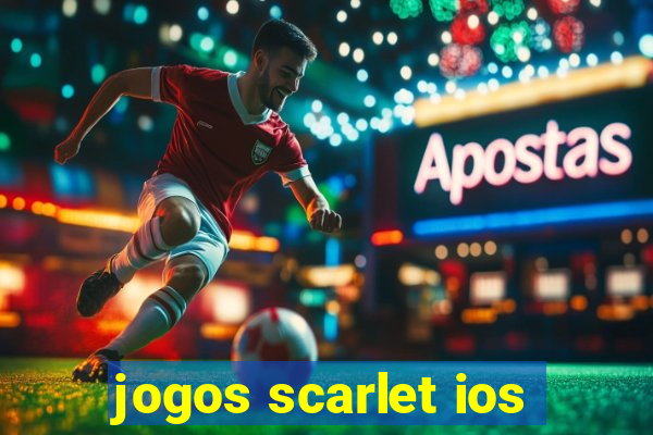 jogos scarlet ios
