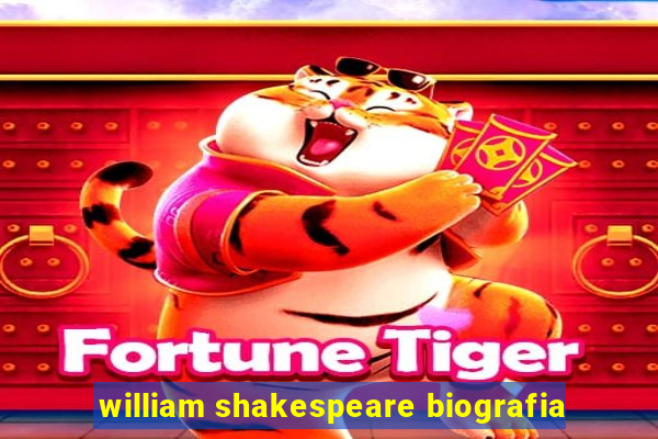 william shakespeare biografia