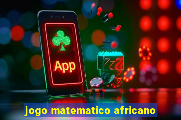 jogo matematico africano