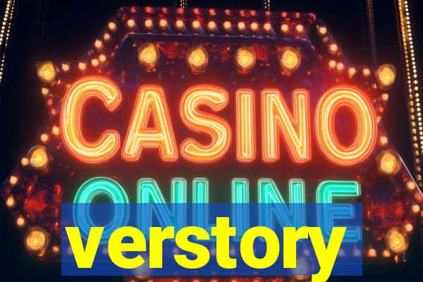 verstory