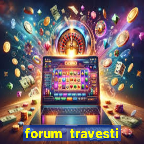 forum travesti porto alegre