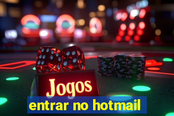 entrar no hotmail