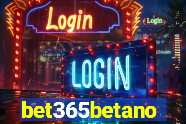 bet365betano