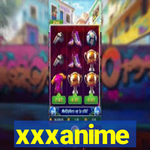 xxxanime