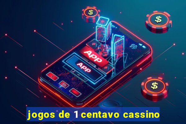 jogos de 1 centavo cassino