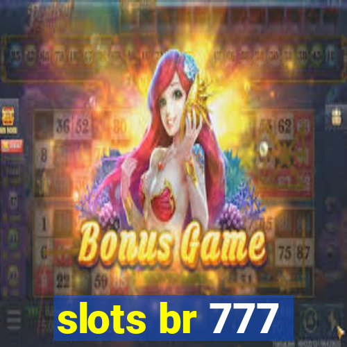 slots br 777