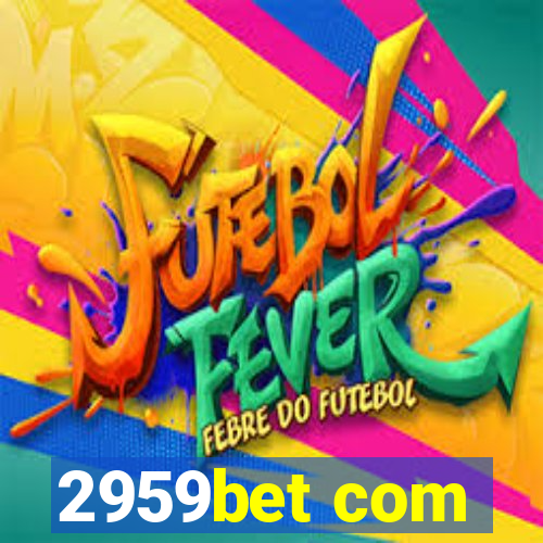 2959bet com
