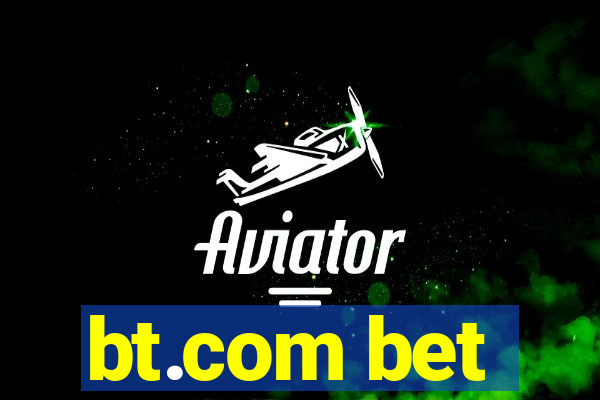 bt.com bet